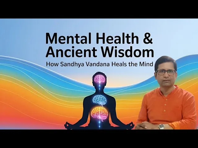 Mental Health and Sandhya Vandan: Scientific Understanding with the Grounding Technique